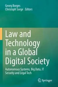 Law and Technology in a Global Digital Society - Borges Georg