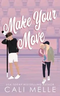 Make Your Move - Melle Cali