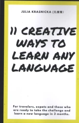 Creative Ways To Learn Any Language - Julia Krasnicka