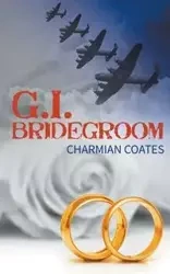 G.I. Bridegroom - Coates Charmian