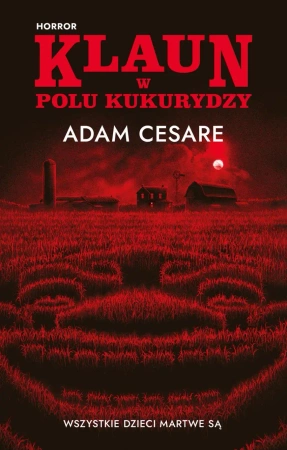 eBook Klaun w polu kukurydzy - Adam Cesare epub