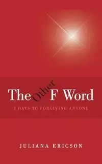 The Other F Word - Juliana Ericson