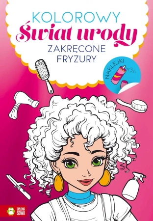 Kolorowy świat urody. Zakręcone fryzury - praca zbiorowa