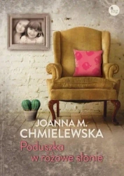 Poduszka w różowe słonie - Joanna M. Chmielewska