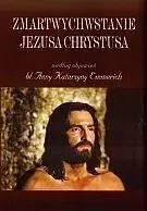 Zmartwychwstanie Jezusa Chrystusa - Anna Katharina Emmerich