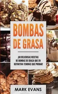 Bombas de Grasa - Mark Evans