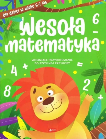 Wesoła matematyka dla dzieci w wieku 6-7 lat - praca zbiorowa