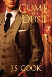 Come to Dust - Cook J.S.