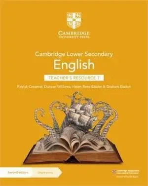 Cambridge Lower Secondary English Teacher's Resource 7 with Digital Access - Patrick Creamer, Williams Duncan, Helen Rees-Bidder, Graham Elsdon