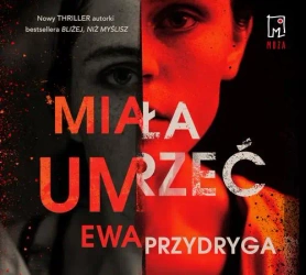 audiobook Miała umrzeć - Ewa Przydryga