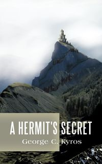 A Hermit's Secret - Kyros George C.