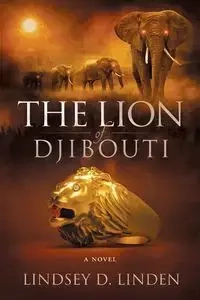 The Lion Of Djibouti - Lindsey Linden D