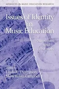 Issues of Identity in Music Education - Thompson Linda K.