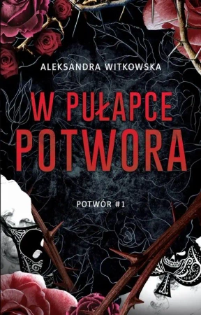 eBook W pułapce Potwora (t.1) - Aleksandra Witkowska epub