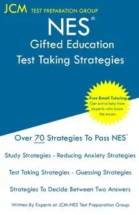 NES Gifted Education - Test Taking Strategies - Test Preparation Group JCM-NES