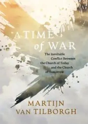 A Time of War - van Tilborgh Martijn