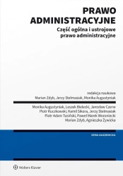 Prawo administracyjne cz. ogólna i ustrojowe... - red. Marian Zdyb