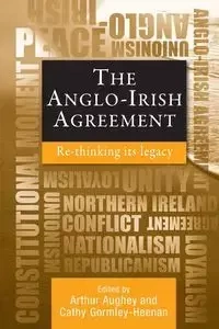 The Anglo-Irish agreement - Aughey Arthur