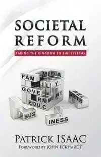 SOCIETAL REFORM - Isaac Patrick