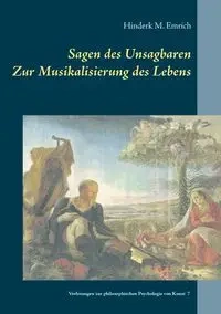 Sagen des Unsagbaren - Emrich Hinderk M.