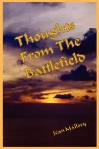 Thoughts From The Battlefield - Mallory Jean