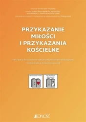 Przykazanie miłości i przykazania kościelne - praca zbiorowa