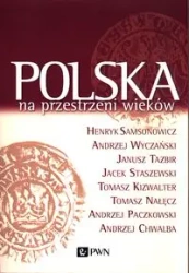 Polska na przestrzeni wieków - praca zbiorowa