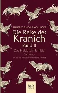 Die Reise des Kranich Band II - Manfred Wollinger