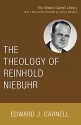 The Theology of Reinhold Niebuhr - Carnell Edward J.
