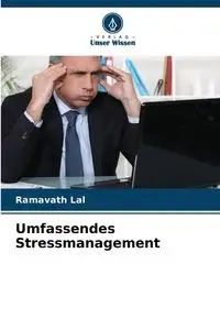 Umfassendes Stressmanagement - Lal Ramavath