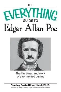 The Everything Edgar Allan Poe Book - Shelly Bloomfield Costa
