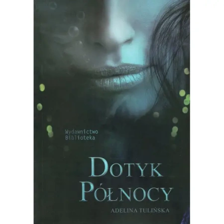 Dotyk północy - Adelina Tulińska