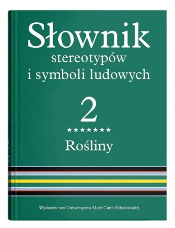 Słownik stereotypów i symboli ludowych T.2 cz.7 - red. Jerzy Bartmiński
