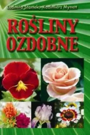 Rośliny ozdobne HORTPRESS - L. Startek, K. Mynett