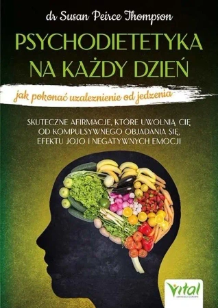 Psychodietetyka na każdy dzień - Susan Peirce Thompson