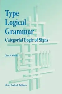 Type Logical Grammar - Morrill Glyn