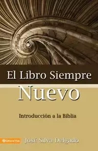 El libro siempre nuevo - Jose Silva Delgado