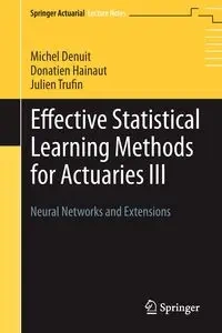 Effective Statistical Learning Methods for Actuaries III - Michel Denuit