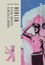 Berlin. Błyski światła w mieście mroku - Beata Pomykalska, Paweł Pomykalski