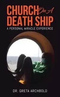 Church on a Death Ship - Greta Archbold Dr.