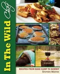In The Wild Chef - Weston Stephen