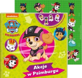 Psi Patrol. Opowiadania z naklejkami 13. Akcje.. - praca zbiorowa