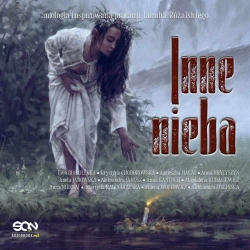 audiobook Inne Nieba - Aleksandra Zielińska, Milena Wójtowicz, Martyna Raduchowska, Anna  Nieznaj, Magdalena Kubasiewicz, Anna Kańtoch, Aleksandra Janusz, Aneta Jadowska, Anna  Hrycyszyn, Agnieszka Hałas, Krystyna Chodo