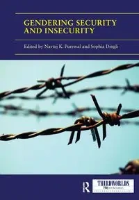 Gendering Security and Insecurity - Purewal Navtej K.
