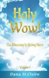 Holy Wow! - St.Claire Dana