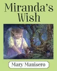 Miranda's Wish - Mary Manisero