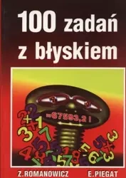 Sto zadań z błyskiem - Zbigniew Romanowicz, Edward Piegat