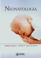 Neonatologia - Szczapa Jerzy