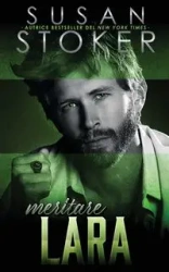 Meritare Lara - Susan Stoker