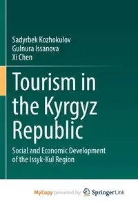 Tourism in the Kyrgyz Republic - Kozhokulov Sadyrbek